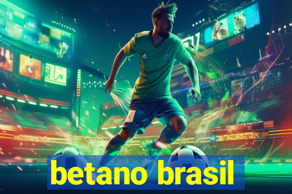 betano brasil